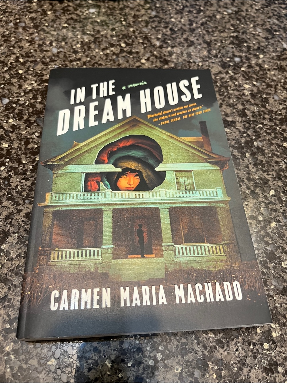 In The Dream House by Carmen Maria Machado - Softcover
